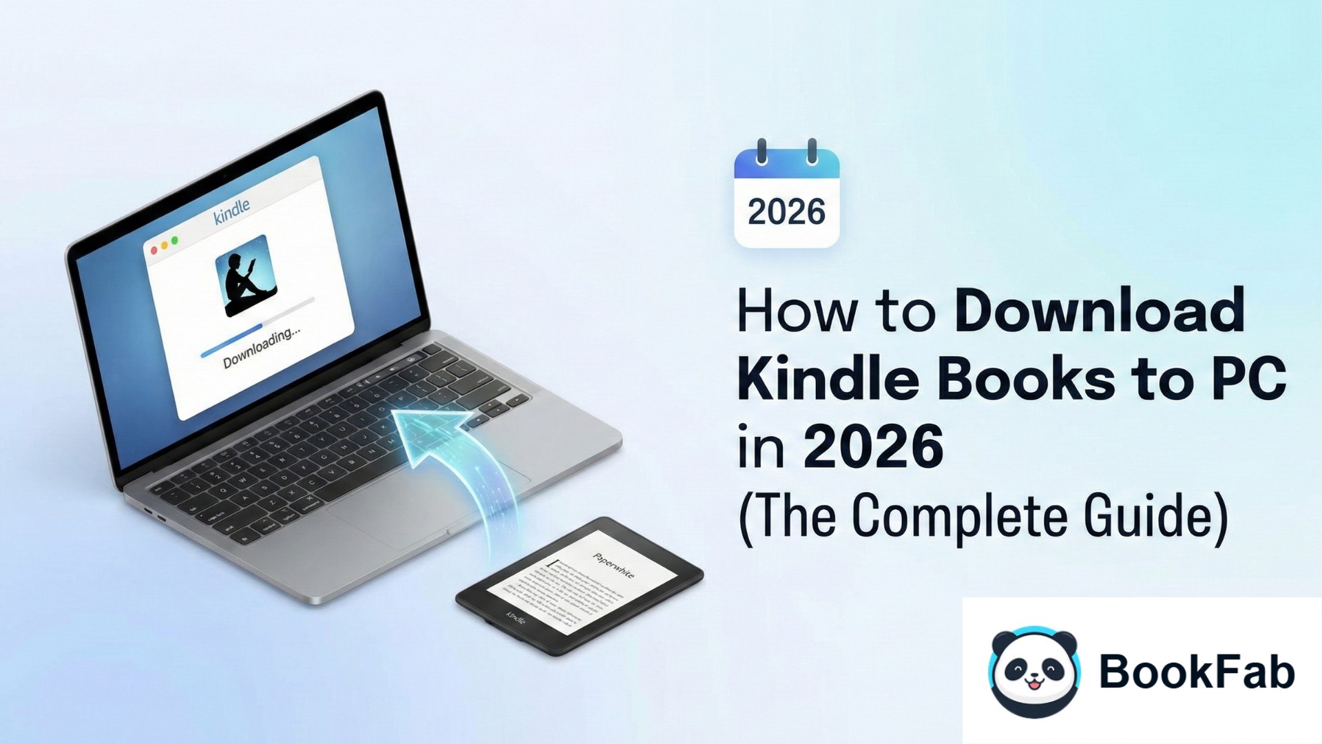 How to Download Kindle Books to PC in 2026 (The Complete Guide)