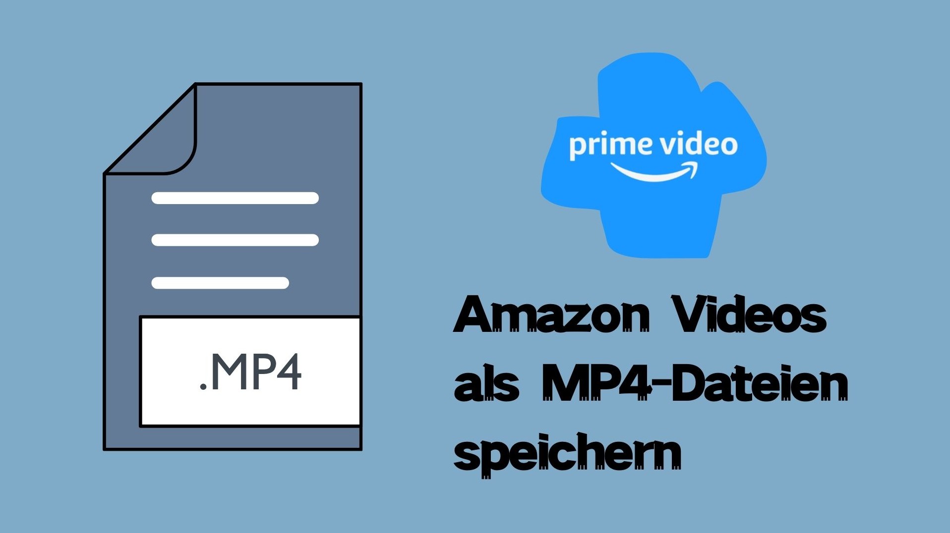 Wie kann man Amazon Prime Video als MP4-Dateien speichern?