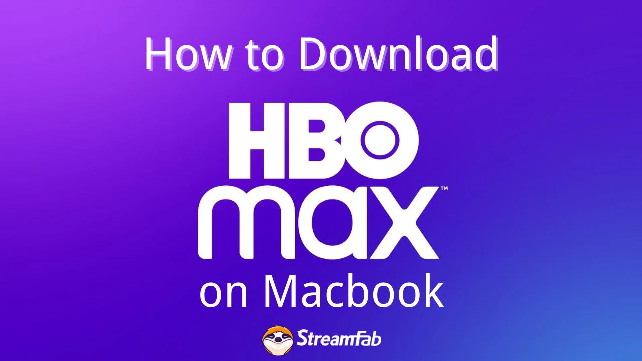 how to download HBO Max shows on MacBook