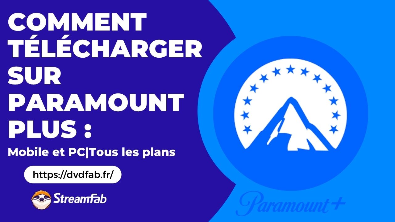 Comment télécharger sur Paramount Plus : Mobile et PC | Tous les plans