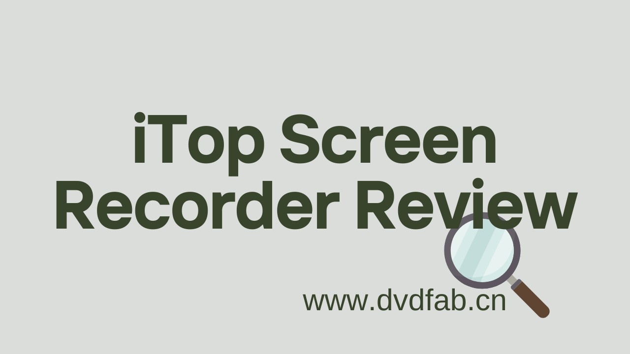 iTop Screen Recorder Review: Is it Good for Recording Streaming Videos?