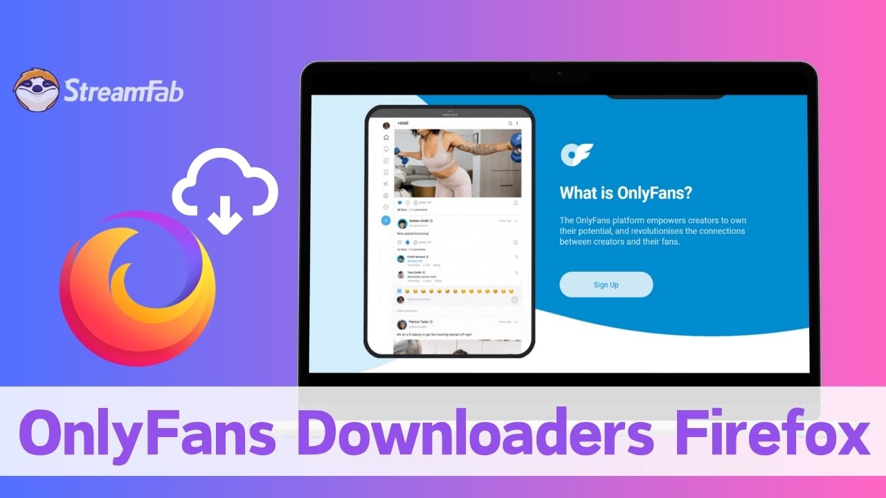 FireFox OnlyFans Downloaders 2024: Download OnlyFans with Add-ons