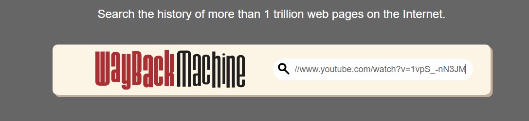 Find Deleted YouTube Videos on Wayback Machine