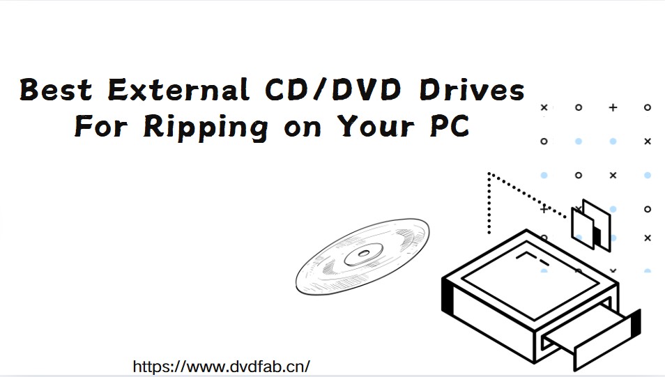 6 Best External CD/DVD Drives For Ripping on Your PC