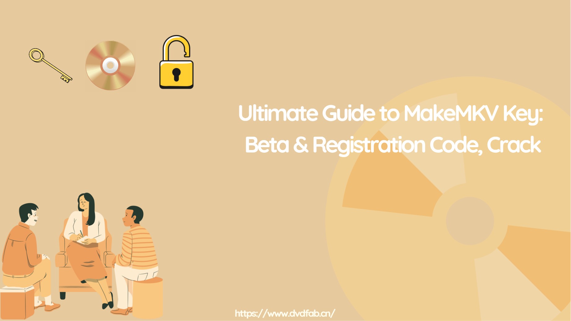 Ultimate Guide to MakeMKV Key: Beta & Registration Code, Crack