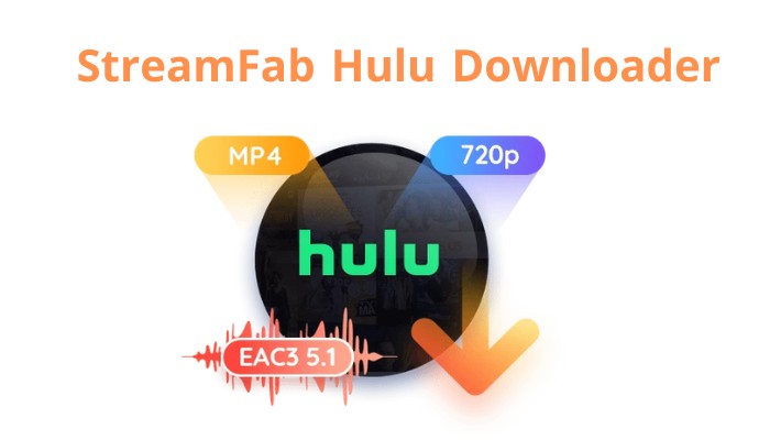 hulu login:StreamFab Hulu Downloader